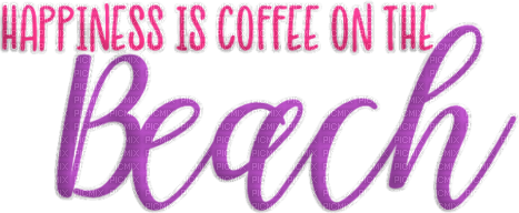 Coffee.Beach.Text.Deco.Victoriabea - Free PNG