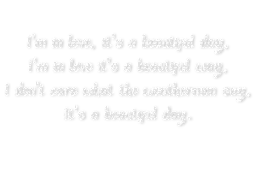 ..:::Text-I'm in love its a beautiful day:::.. - gratis png