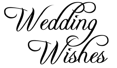 Kaz_Creations Text Wedding Wishes - ilmainen png