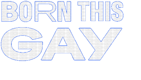 born-this-gay - Ilmainen animoitu GIF