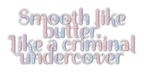 Smooth like butter - gratis png