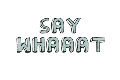 say whaaat Quotes text letter postcard friends family love greetings tube - PNG gratuit