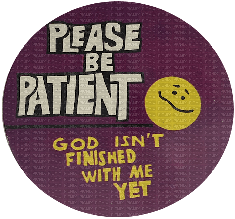 please be patient - zadarmo png