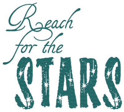 Reach For The Stars Text - Bogusia - gratis png