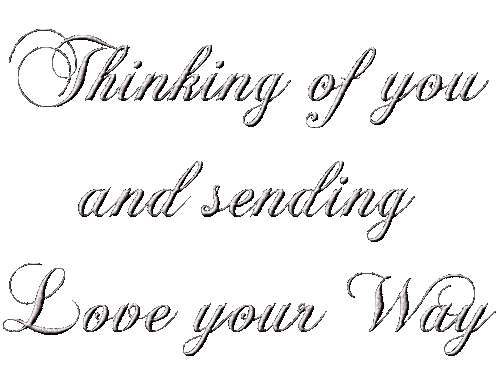 Text. Thinking of you and sending Love your. Leila - Free animated GIF