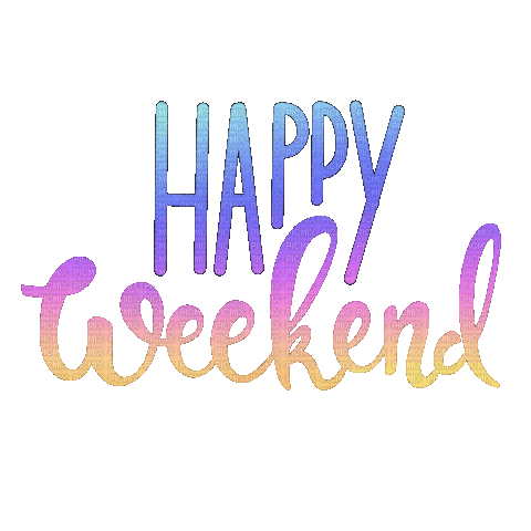 Happy Weekend - Бесплатный анимированный гифка