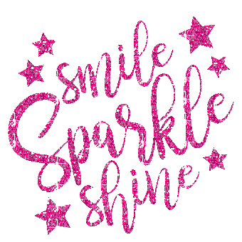 Smile, Sparkle, Shine, Glitter, Quote, Quotes, Deco, Gif, Pink - Jitter.Bug.Girl - Nemokamas animacinis gif