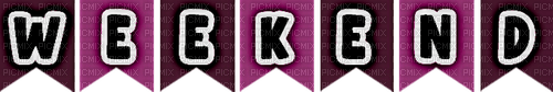 ♥❀❀❀❀ sm3 TEXT WEEKEND FLAG PINK - kostenlos png