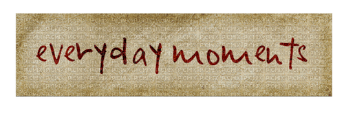 Everyday Moments Text - Bogusia - png gratis