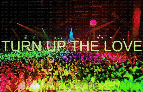 turn up the love - 免费动画 GIF