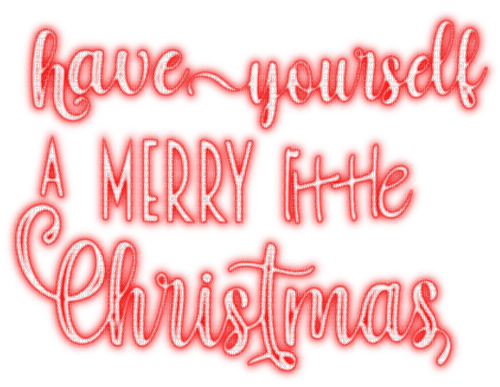 Have Yourself A Merry Little Christmas - Red - zdarma png