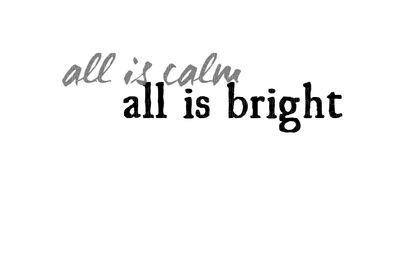Kaz_Creations Logo Text All Is Calm all is bright - ilmainen png