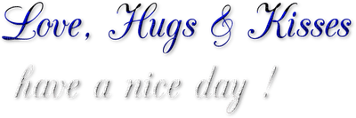 Kaz_Creations Colours Logo Text Love.Hugs & Kisses Have a Nice Day - PNG gratuit