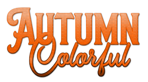 Autumn Colorful.Text.Orange - KittyKatLuv65 - Free PNG