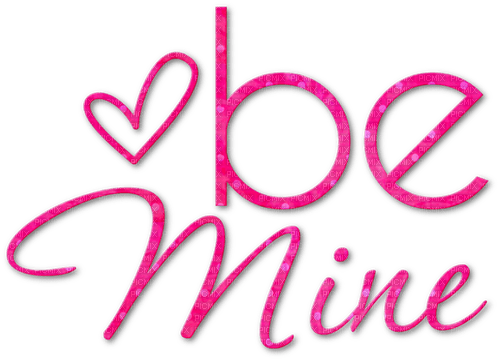 Be Mine.Text.Heart.Pink - png ฟรี