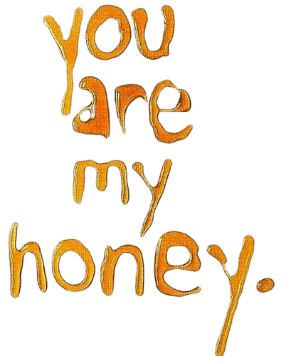 Miel.Honey.quote.Text.Victoriabea - PNG gratuit