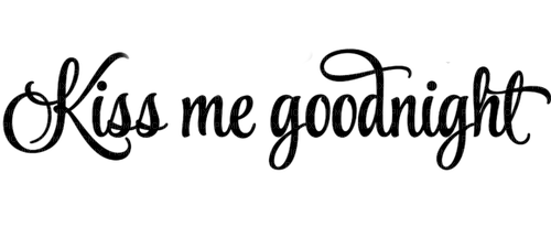 Kiss me Goodnight Text - Bogusia - Free PNG