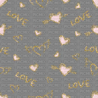 Love, Heart, Hearts, Glitter, Grey,  Pink, Gold, Deco, Background, Backgrounds, Animation, GIF - Jitter.Bug.Girl - Gratis animeret GIF