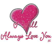 I will always love you - Gratis animeret GIF