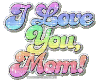 I Love You Mom - Gratis animeret GIF