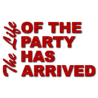 The Life of the Party has Arrived - png grátis