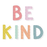 Be Kind - Бесплатни анимирани ГИФ