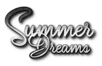 Summer Dreams.Text.Black.White - By KittyKatLuv65 - Free PNG