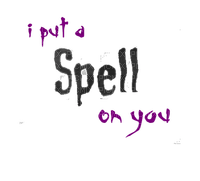 I put a spell on you - δωρεάν png
