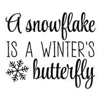 A snowflake is a winter butterfly.text.Victoriabea