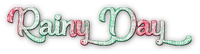 soave text rainy day rain PINK GREEN - PNG gratuit