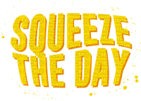 Squeeze The Day Text - Bogusia - png gratuito