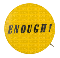 enough! - Free PNG