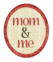 Kaz_Creations Deco Sign Text Mom & Me Colours - Free PNG