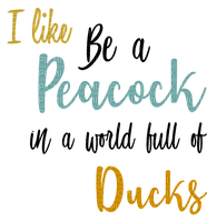 Peacock.Text.quote.phrase.Victoriabea - 免费PNG