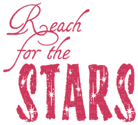Reach For The Stars Text - Bogusia - zdarma png