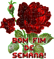 BOM FIM DE SEMANA COM ROSAS - Бесплатный анимированный гифка