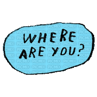 Where Are You Text - 免费动画 GIF