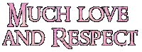 Text. Much Love and Respect. Leila - GIF animé gratuit