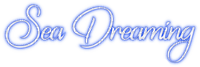 Sea Dreaming Text - безплатен png