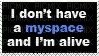 i don't have a myspace and i'm alive - png grátis