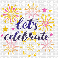 let´s celebrate - Free PNG