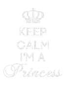 keep calm because I'm a princess - 無料png