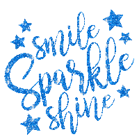 Smile, Sparkle, Shine, Glitter, Quote, Quotes, Deco, Gif, Blue - Jitter.Bug.Girl - Free animated GIF