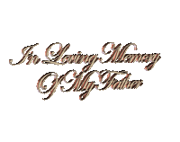 Kaz_Creations Logo Text In Loving Memory Of My Father - GIF animado grátis