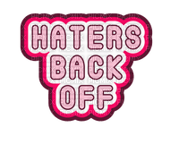 ✶ Haters Back Off {by Merishy} ✶ - zdarma png