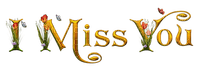 Kaz_Creations Logo Text I Miss You - Free PNG