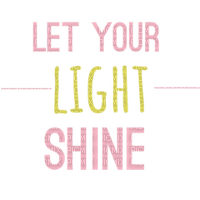 Let your Light Shine.Text.Victoriabea - Free PNG