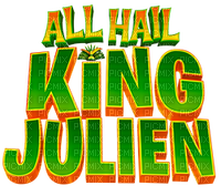 all hail king julien - 免费PNG