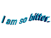 So Bitter 3D Text - Bezmaksas animēts GIF