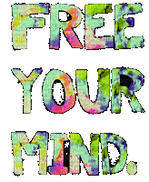 Free your Mind.Text.hippie.Victoriabea